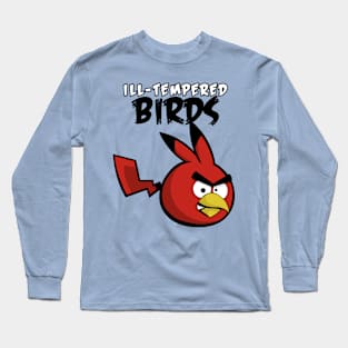 ILL-TEMPERED BIRDS Long Sleeve T-Shirt